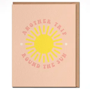 Another Trip Round The Sun - Birthday Card