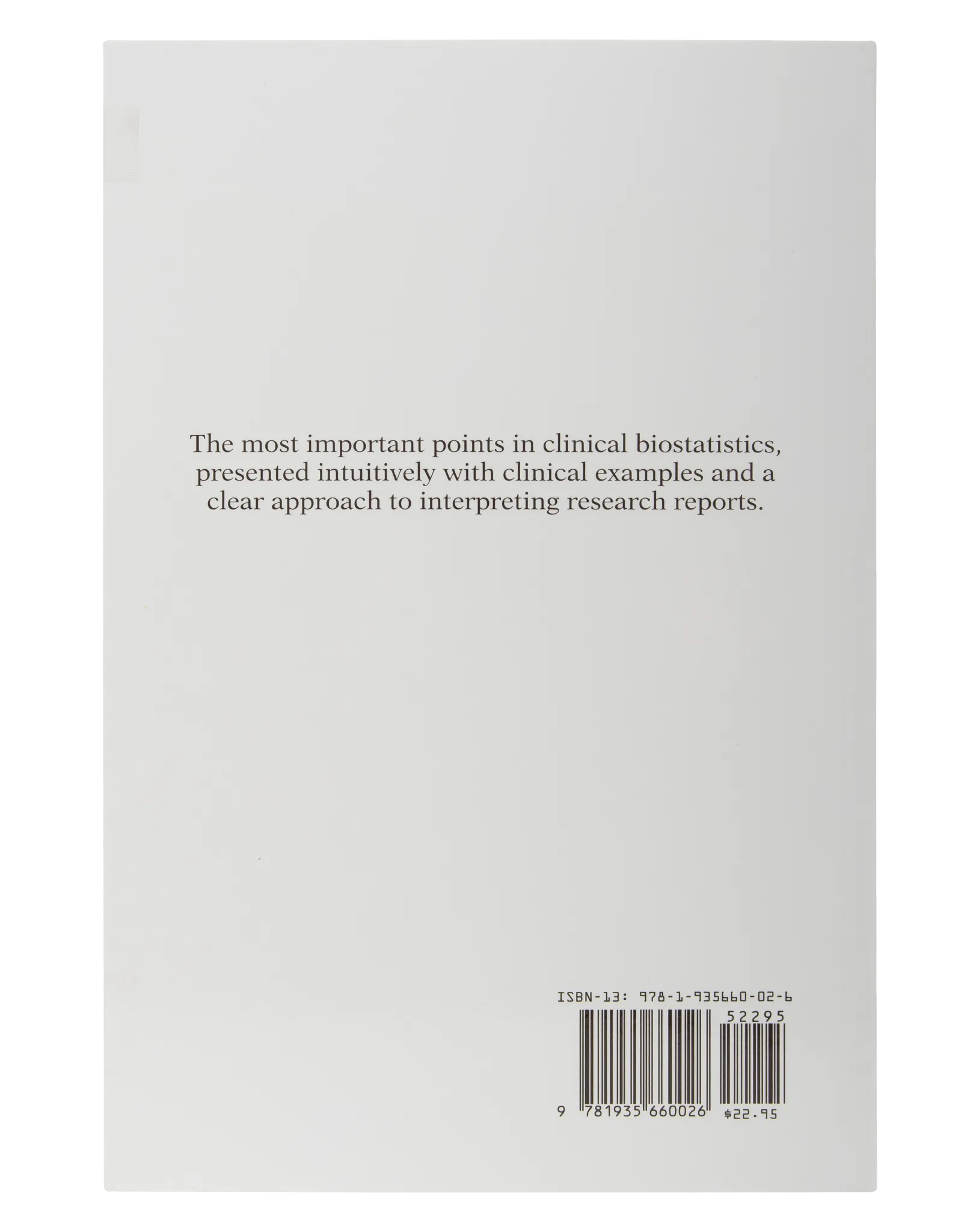 Clinical Biostatistics and Epidemiology Made Ridiculously Simple