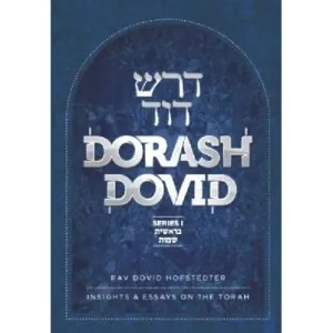 Dorash Dovid vol. 1: Bereishis / Shemos By Rabbi Dovid Hofstedter