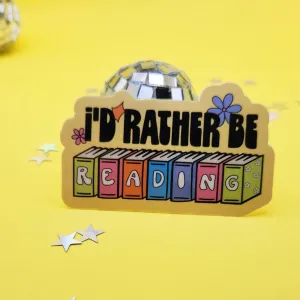 Sticker - I'd Rather Be Reading Books